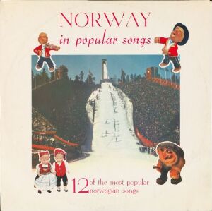  Album cover titled "Norway in popular songs" by Stig Berggren, showcasing a stylized ski jump flanked by joyous cartoon figures in traditional Norwegian costumes, with a palette of cream, red, black, and green.