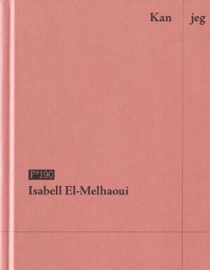  Cover design by Martin Lundell for "Kan jeg finnes i andre formater" by Isabell El-Melhaoui, featuring a muted pink background with text and a black square logo at the bottom center.