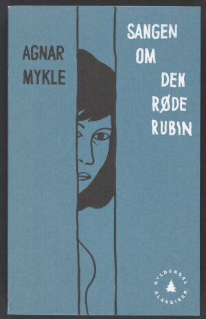  Book cover design for "Sangen om den røde rubin" by Agnar Mykle, featuring a teal and white color scheme with vertical panels and a stylized profile illustration of a human face. Design by Aslak Gurholt.