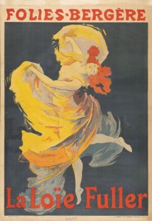  Vintage poster titled "Folies-Bergère. La Loïe Fuller" by Jules Chéret, featuring an illustration of a woman in a flowing yellow dress with orange highlights and red flowers in her hair, dancing against a deep blue background, with the venue name and performer's name in bold text.