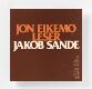 Jon Eikemo leser Jakob Sande