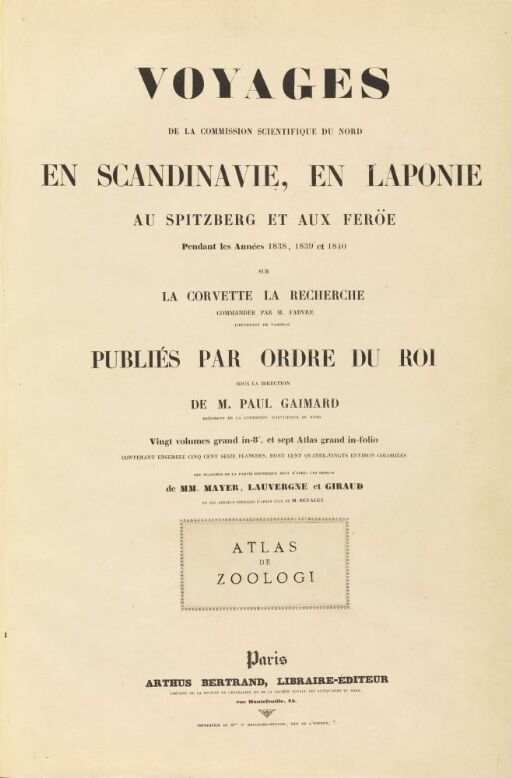 Atlas de Zoologie, Voyages en Scandinavie en Laponie, au Spitzberg et aux Feröe, pendant les Années 1838, 1839 et 1840, sur la corvette La Recherche