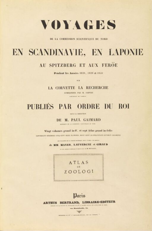 Atlas de Zoologie, Voyages en Scandinavie en Laponie, au Spitzberg et aux Feröe, pendant les Années 1838, 1839 et 1840, sur la corvette La Recherche