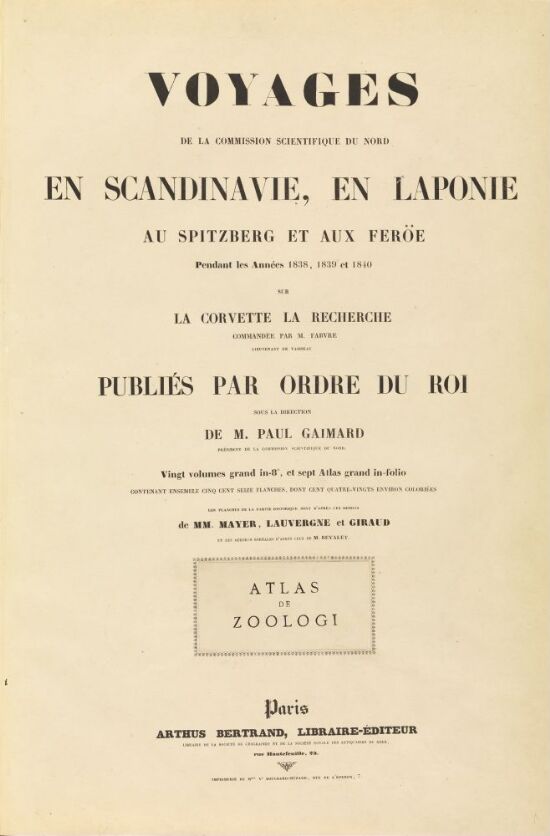 Atlas de Zoologie, Voyages en Scandinavie en Laponie, au Spitzberg et aux Feröe, pendant les Années 1838, 1839 et 1840, sur la corvette La Recherche
