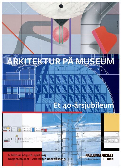 Arkitektur på museum. Et 40 års-jubileum