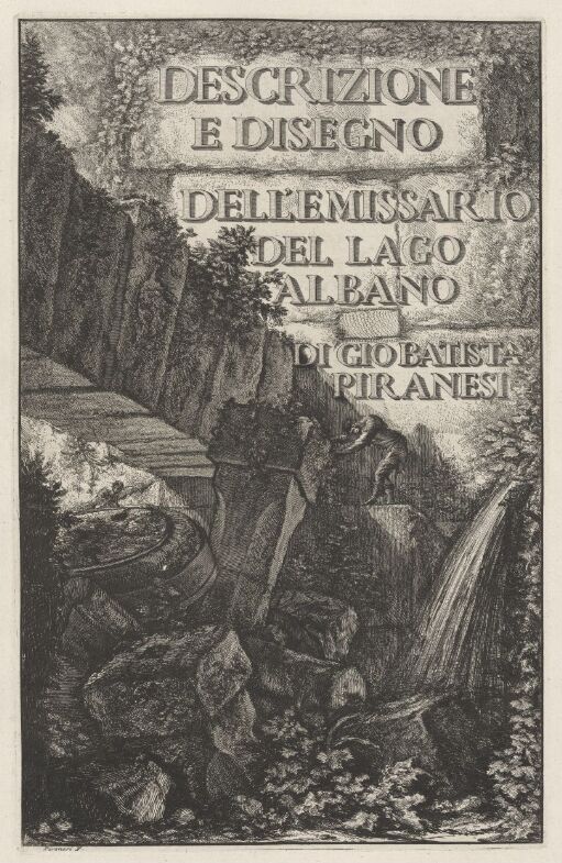 Tittelside: Descrizione e Disegno dell'Emissario del Lago Albano di Gio Batista Piranesi