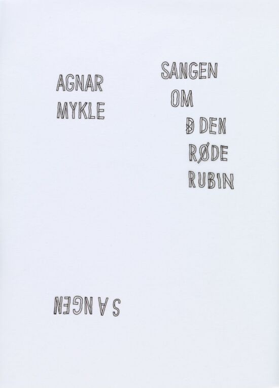 Agnar Mykle. Sangen om den røde rubin