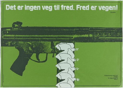 Det er ingen veg til fred. Fred er vegen!