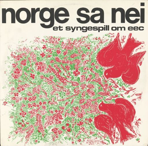 Norge sa Nei-et syngespill om EEC