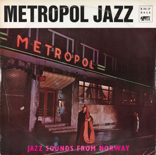 Metropol Jazz-Jazz sounds from Norway