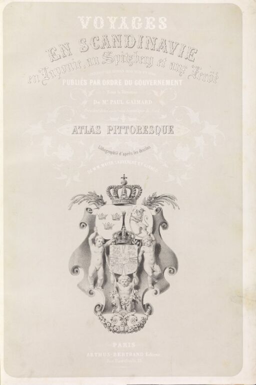 Atlas Historique II, Voyages en Scandinavie en Laponie, au Spitzberg et aux Feröe, pendant les Années 1838, 1839 et 1840, sur la corvette La Recherche